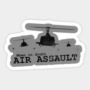 When In Doubt... Air Assault (distressed) Sticker